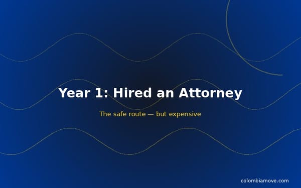 First year visa process with an immigration attorney in Colombia