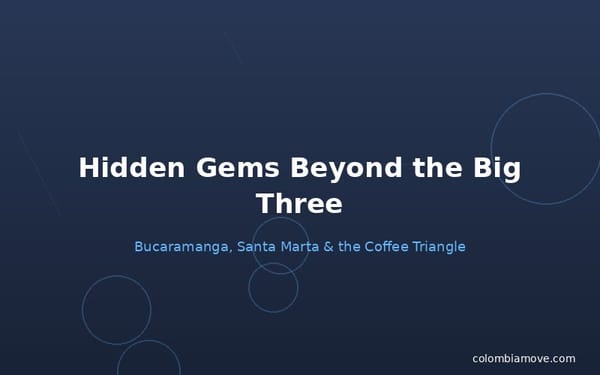 Hidden gem cities in Colombia beyond Medellín, Bogotá and Cartagena