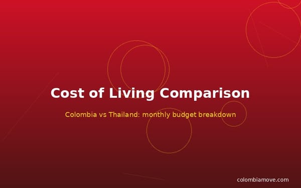 Colombia vs Thailand cost of living comparison for digital nomads