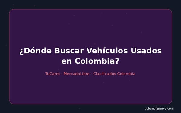 Plataformas para buscar vehículos usados en Colombia
