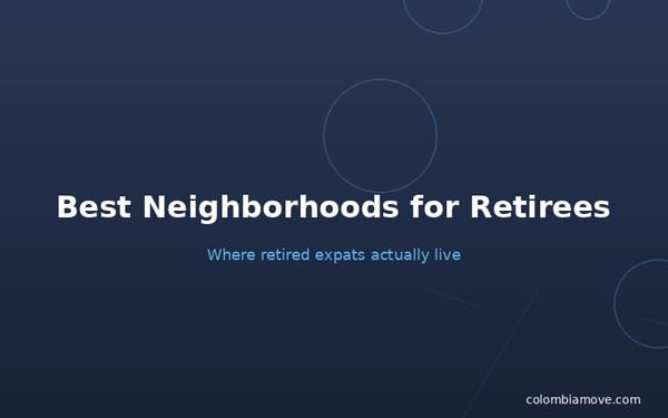 Best neighborhoods for retirees in Medellín Colombia