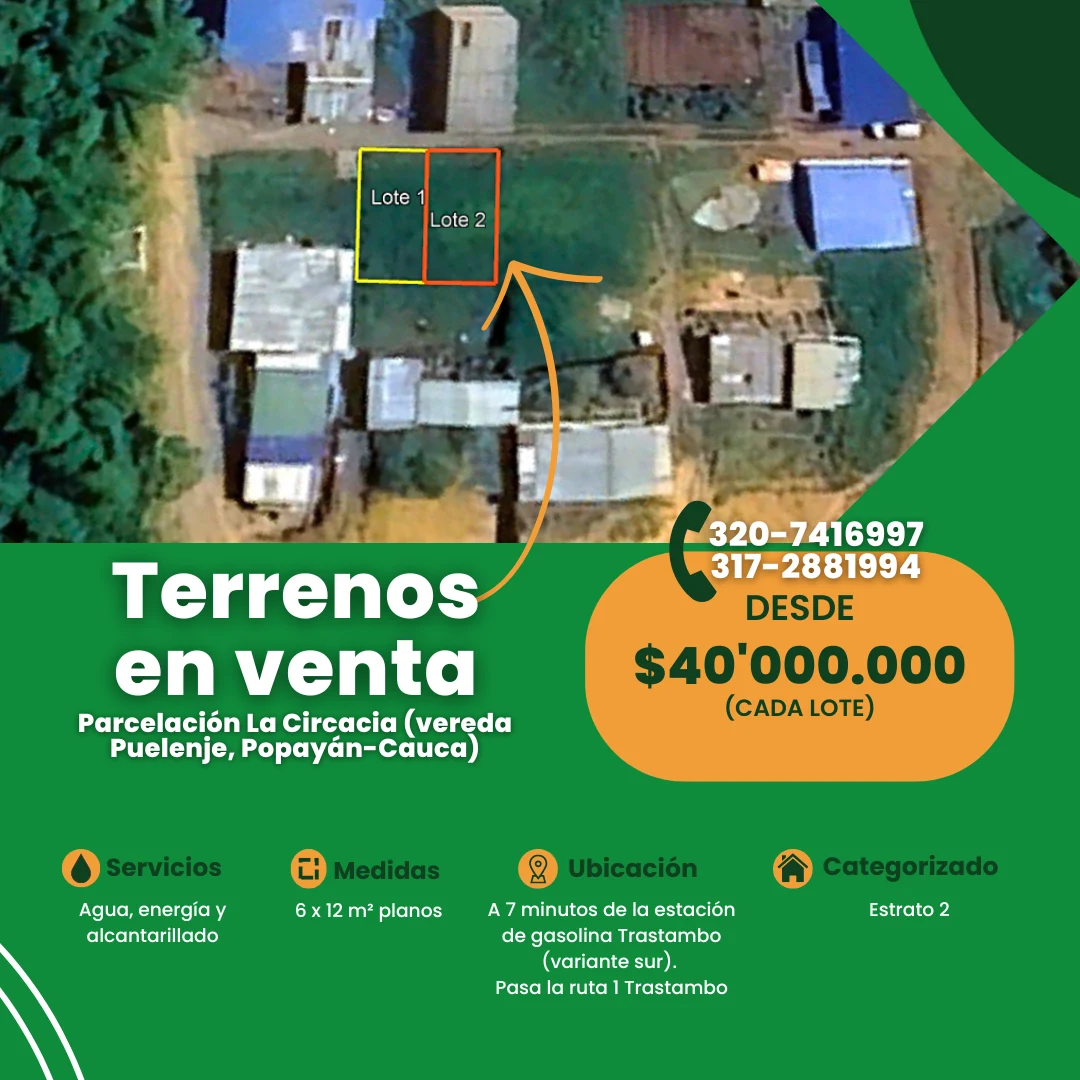 Venta de lotes (2) en Vereda Puelenje – Parcelación La Circasia en Popayán (Cauca)